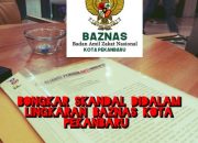 Dugaan Korupsi di BAZNAS Pekanbaru, Dana Zakat untuk Kepentingan Pribadi dan Politik?