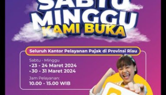 Menjelang Idul Fitri, Kantor Pajak Riau Buka Layanan SPT Tahunan Setiap Sabtu