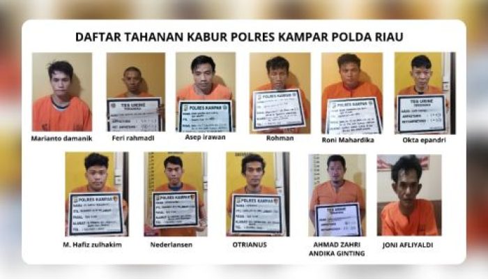 Ini Nama 11 Tahanan Polres Kampar Kabur dari Sel, Melihat Segera Lapor ke Polisi Terdekat