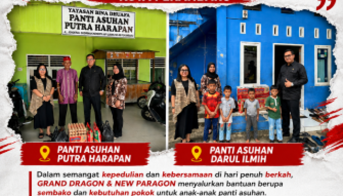 Grand Dragon ✕ New Paragon Kembali Gelar Jum’at Berkah, Salurkan Bantuan ke Dua Panti Asuhan di Pekanbaru