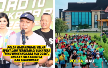 Polda Riau Kembali Gelar Event Lari Terbesar di Sumatera ‘Riau Bhayangkara Run 2026’, Angkat Isu Karhutla dan Lingkungan