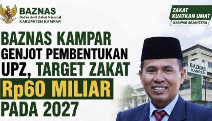 BAZNAS Kampar Genjot Pembentukan UPZ, Target Zakat Rp60 Miliar pada 2027